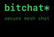 Chatting Anti Lemot? Cobain BitChat yang Gak Butuh Kuota!